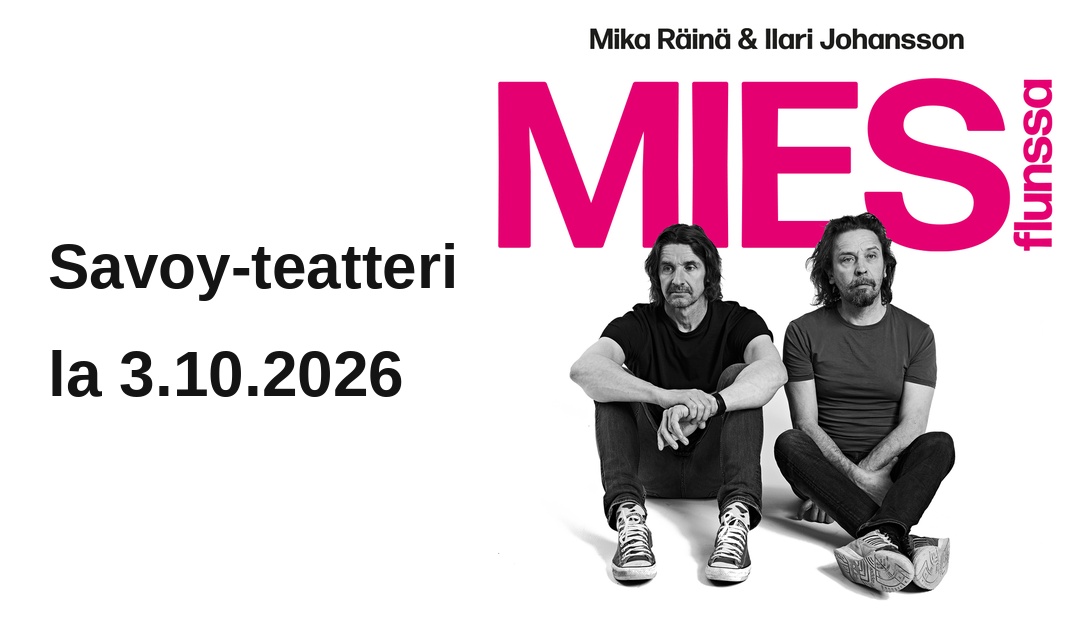 Miesflunssa – Mika Räinä & Ilari Johansson - tapahtuman kuva